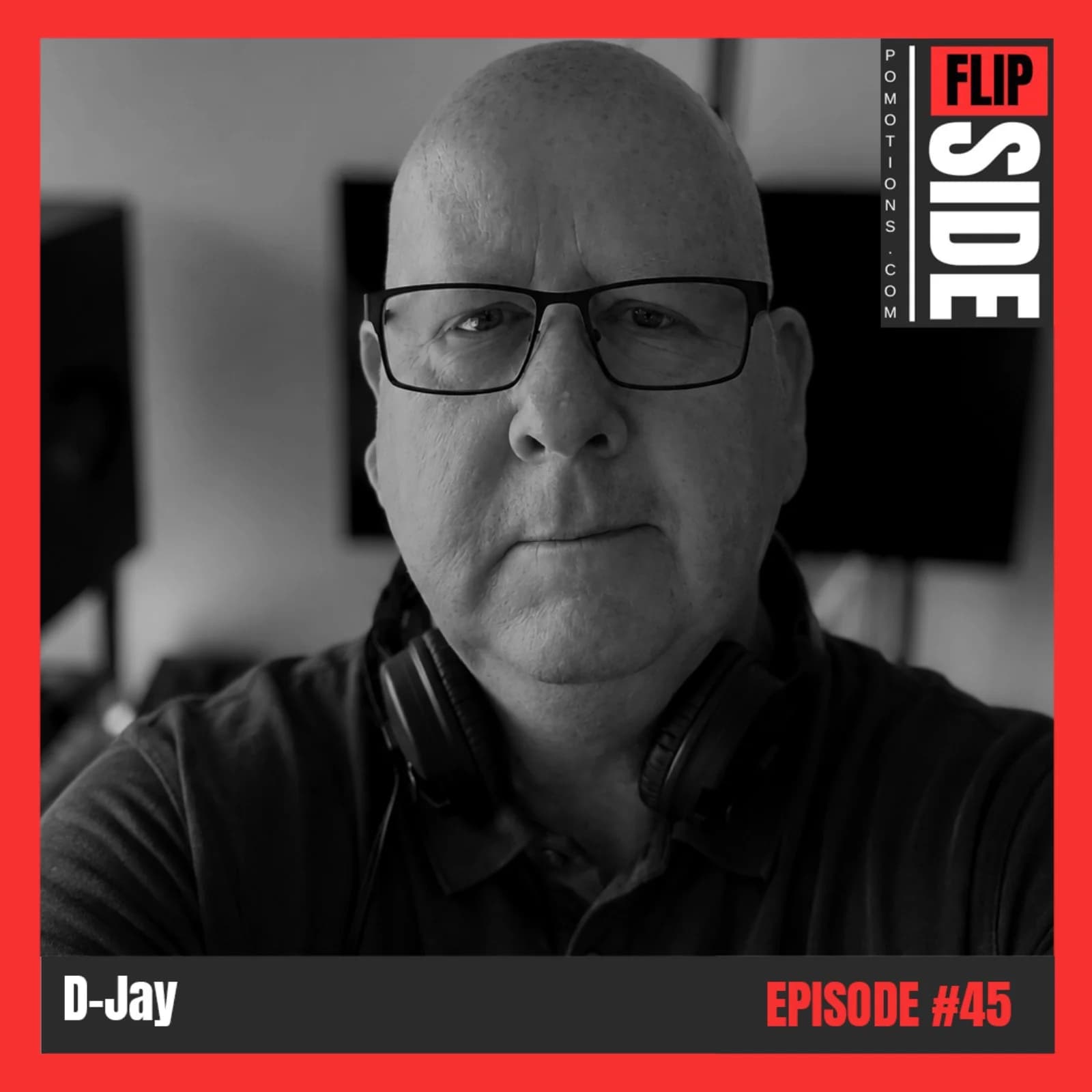 Flipside Radio Show #45 with D-Jay episode artwork