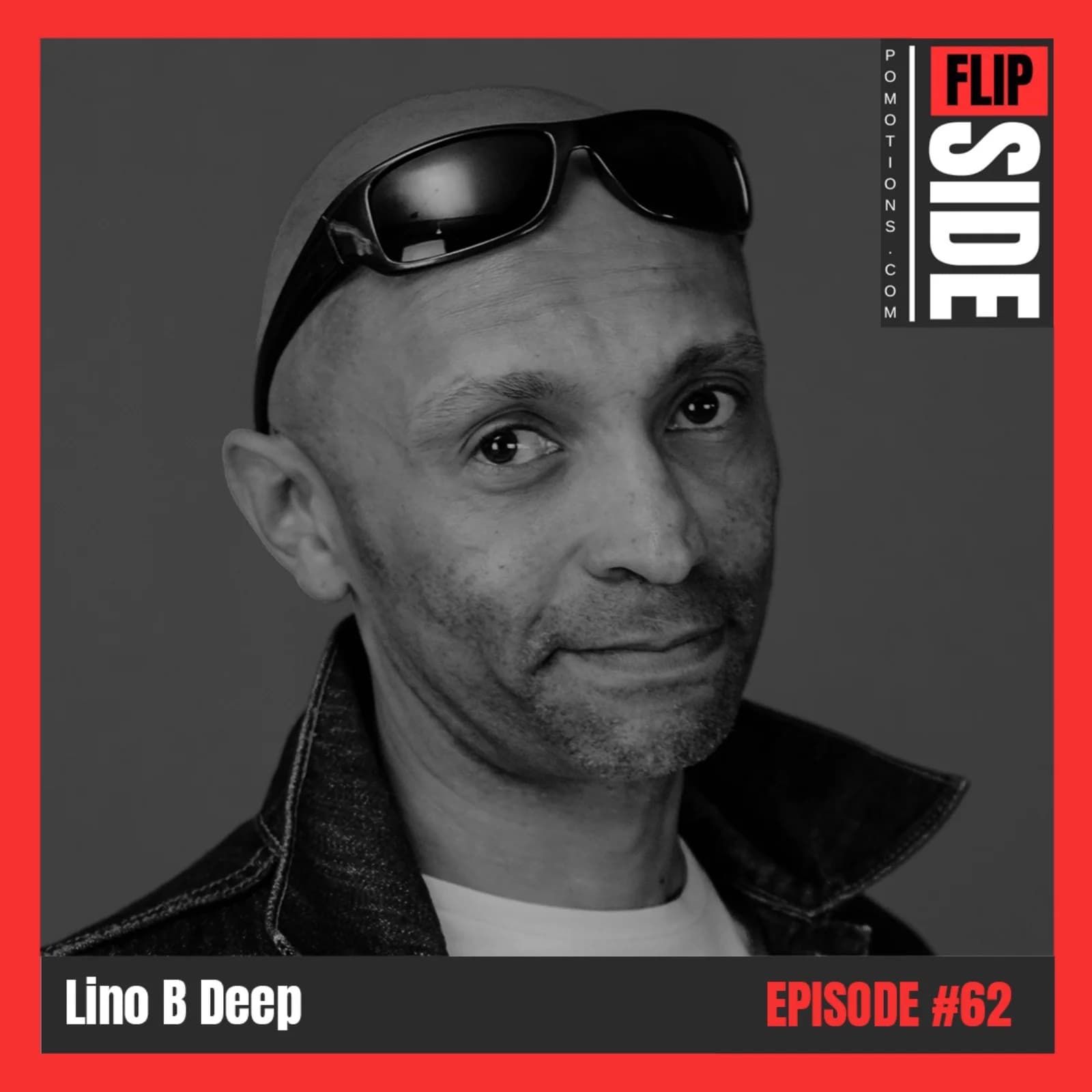 Flipside Radio Show #62 with Lino B Deep episode artwork
